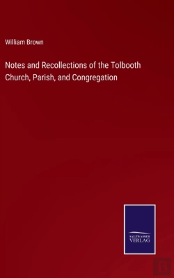 Bertrand.pt - Notes And Recollections Of The Tolbooth