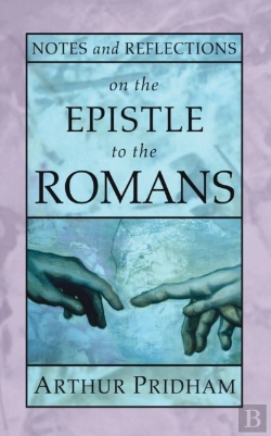 Bertrand.pt - Notes And Reflections On The Epistle To The Romans