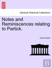 Notes And Reminiscences Relating To Part