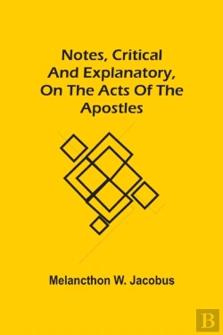 Bertrand.pt - Notes, Critical And Explanatory, On The Acts Of The Apostles