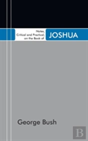 Notes, Critical And Practical, On The Book Of Joshua
