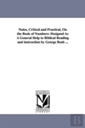 Notes, Critical And Practical, On The Book Of Numbers