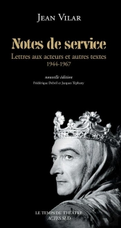 Notes De Service - Lettres Aux Acteurs Et Autres Textes