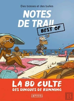 Bertrand.pt - Notes De Trail, Best Of ; La Bd Culte Des Dingues Du Running