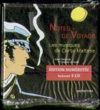 Notes De Voyage ; Les Musiques De Corto Maltese