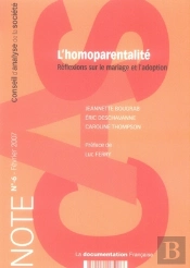 Notes Du Conseil D'Analyse Et Societe T.6 ; L'Homoparentalité ; Reflexions Sur Le Mariage Et L'Adoption