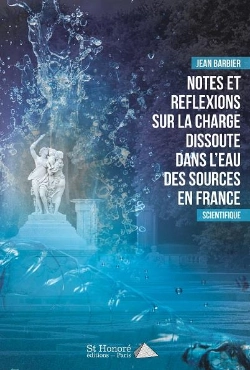 Bertrand.pt - Notes Et Reflexions Sur La Charge Dissoute  Dans L Eau Des Sources En France