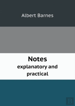 Bertrand.pt - Notes Explanatory And Practical