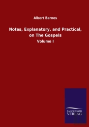 Notes, Explanatory, And Practical, On Th
