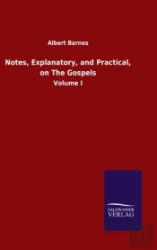 Notes, Explanatory, And Practical, On Th