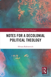 Notes For A Decolonial Political Theology