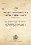 Notes For Guidance Of Officers Of The Labour Corps In France