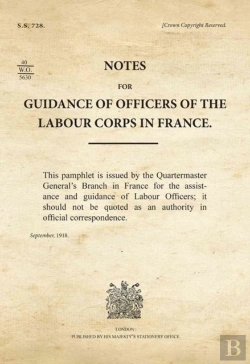 Bertrand.pt - Notes For Guidance Of Officers Of The Labour Corps In France