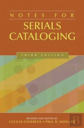 Notes For Serials Cataloging, 3rd Edition