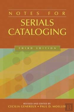 Bertrand.pt - Notes For Serials Cataloging, 3rd Edition