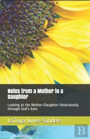 Notes From A Mother To A Daughter