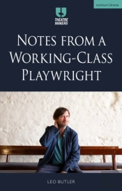 Notes From A Working-Class Playwright