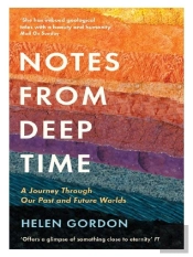 Notes From Deep Time Main Edition - A Journey Through Our Past And Future Worlds