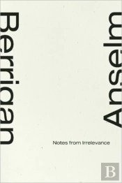 Notes From Irrelevance