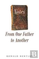 Notes From One Father To Another