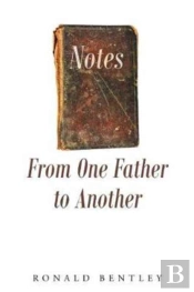 Notes From One Father To Another