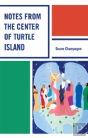 Notes From The Center Of Turtle Island