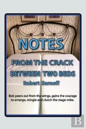 Notes From The Crack Between Two Beds