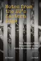 Notes From The Euâ€™S Eastern Edge