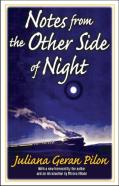Notes From The Other Side Of Night