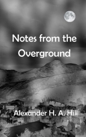 Notes From The Overground