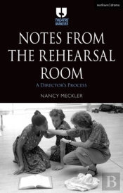 Notes From The Rehearsal Room