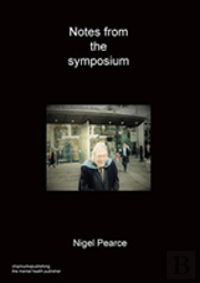 Notes From The Symposium