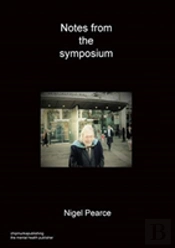 Notes From The Symposium