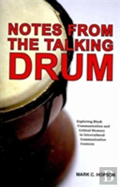 Notes From The Talking Drum