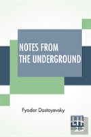 Notes From The Underground