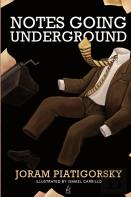 Notes Going Underground