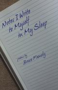 Notes I Write To Myself In My Sleep