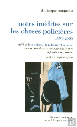 Bertrand.pt - Notes Inédites Sur Les Choses Policières 1999-2006