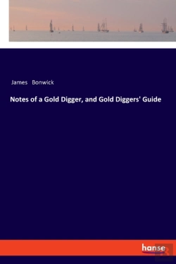 Bertrand.pt - Notes Of A Gold Digger, And Gold Diggers' Guide