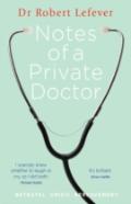 Notes Of A Private Doctor