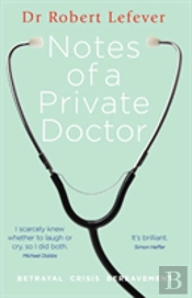 Notes Of A Private Doctor