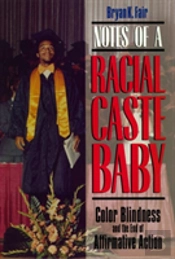 Notes Of A Racial Caste Baby