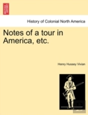Notes Of A Tour In America, Etc.
