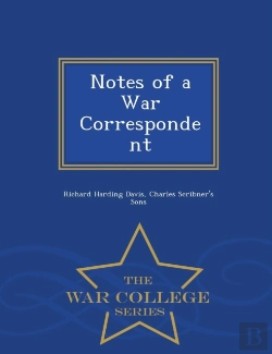 Bertrand.pt - Notes Of A War Correspondent - War College Series