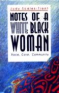 Notes Of A White Black Woman