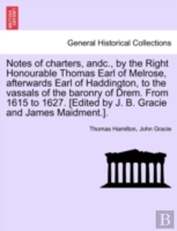 Bertrand.pt - Notes Of Charters, Andc., By The Right H