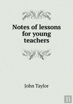 Bertrand.pt - Notes Of Lessons For Young Teachers