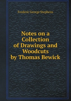 Bertrand.pt - Notes On A Collection Of Drawings And Woodcuts By Thomas Bewick