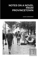 Notes On A Novel From Provincetown