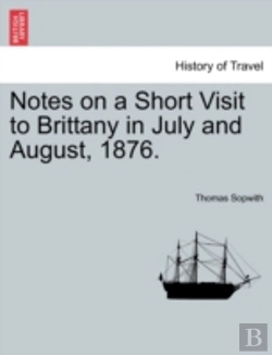 Bertrand.pt - Notes On A Short Visit To Brittany In July And August, 1876.